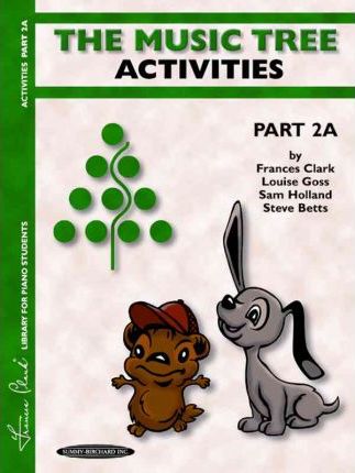 The Music Tree: Activities Book Part 2A