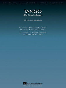 Tango: Por Una Cabeza Violin With Piano Reduction John Williams Signature Editions