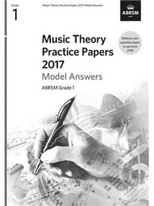 ABRSM: Music Theory Practice Papers Model Answers 2017  Grade 1