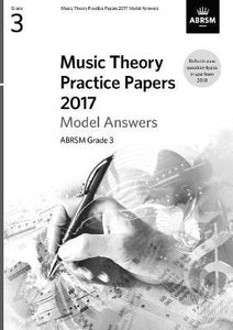 ABRSM: Music Theory Practice Papers Model Answers 2017  Grade 3