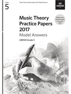 ABRSM: Music Theory Practice Papers Model Answers 2017  Grade 5