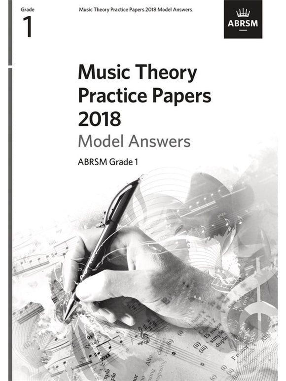 ABRSM: Music Theory Practice Papers 2018 Model Answers  Grade 1