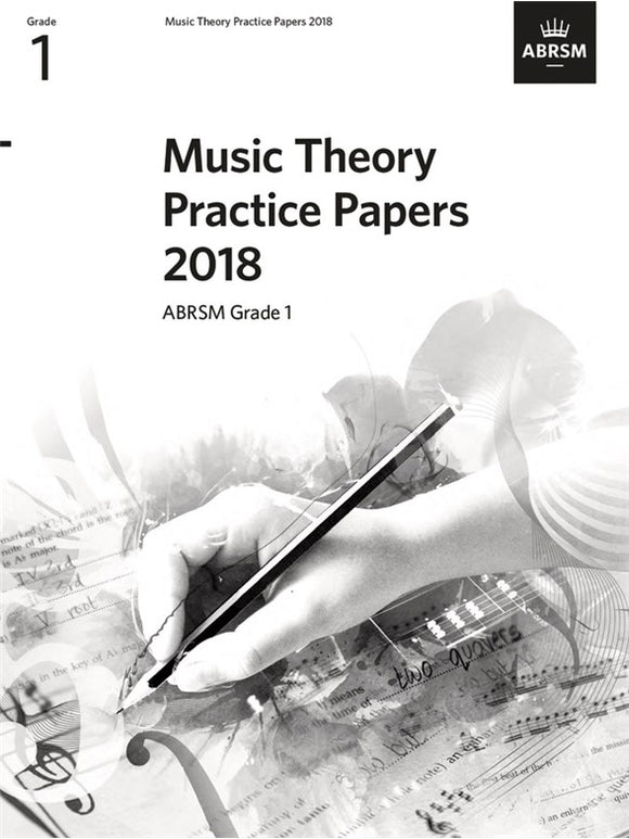 ABRSM: Music Theory Practice Papers 2018 Grade 1