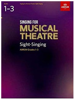 ABRSM: Singing For Musical Theatre Sight-Singing Grades 1-3 (From 2019)
