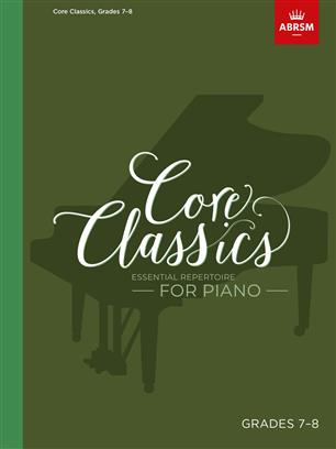 ABRSM: Core Classics Grades 7–8 Piano