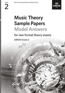 ABRSM: Music Theory Sample Papers Model Answers Grade 2