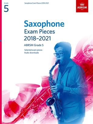 ABRSM: Saxophone Exam Pieces 2018-2021 Grade 5 (Score/Part)