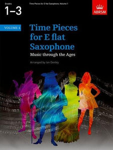 ABRSM: Time Pieces For E Flat Saxophone Volume 1