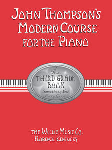 John Thompson's Modern Course For Piano: The Third Grade Book