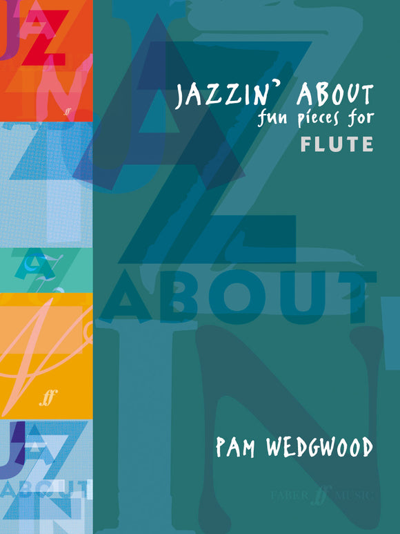 Pam Wedgwood: Jazzin' About For Flute