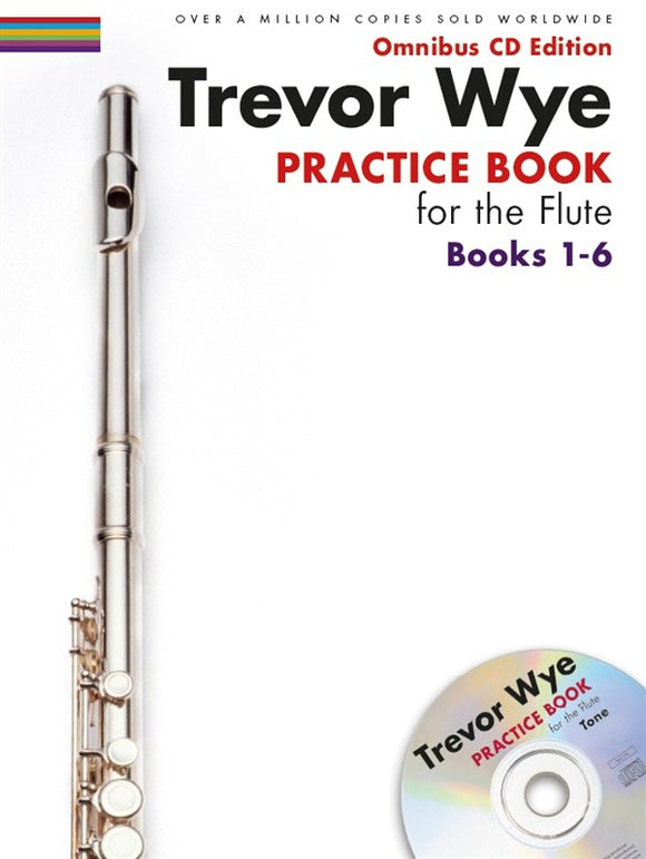 Trevor Wye: Practice Book For The Flute - Omnibus Edition Books 1-6 (CD Edition)