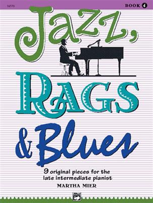 Martha Mier: Jazz Rags And Blues Book 4 Piano Solo