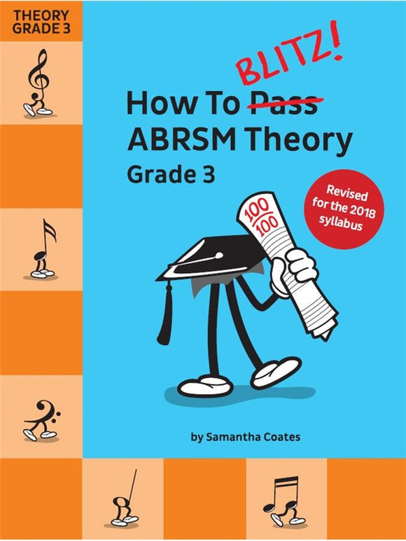 How To Blitz! ABRSM Theory Grade 3 (2018 Revised Edition)