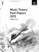 ABRSM: Music Theory Past Papers 2015 Grade 1
