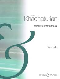 Aram Khachaturian: Pictures Of Childhood