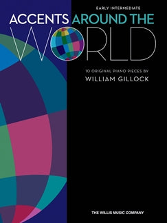 William Gillock: Accents Around the World - Piano