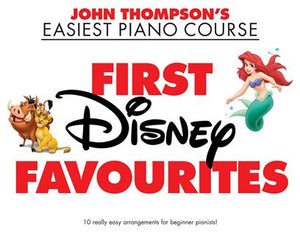 John Thompson's Easiest Piano Course:  First Disney Favourites
