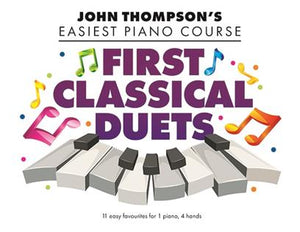 John Thompson's Easiest Piano Course: First Classical Duets