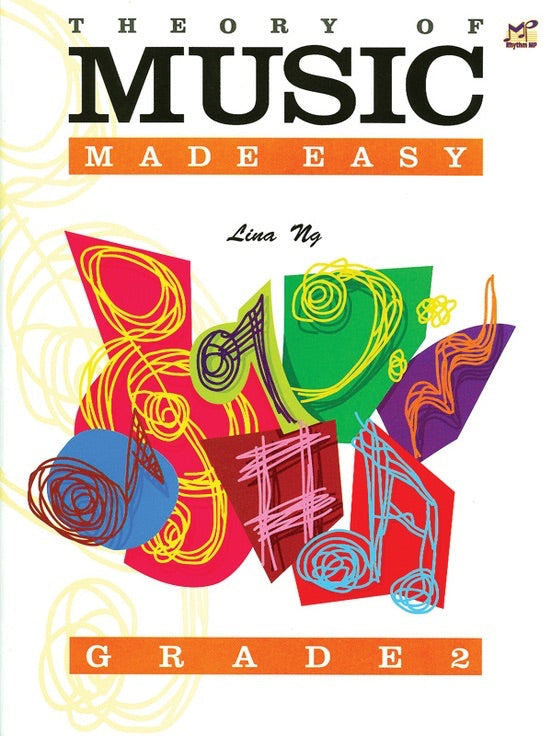 Lina Ng: Theory Of Music Made Easy Grade 2