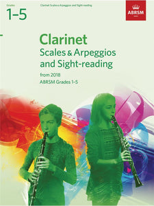 ABRSM: Clarinet Scales & Arpeggios And Sight-Reading  Grades 1-5 (From 2018)