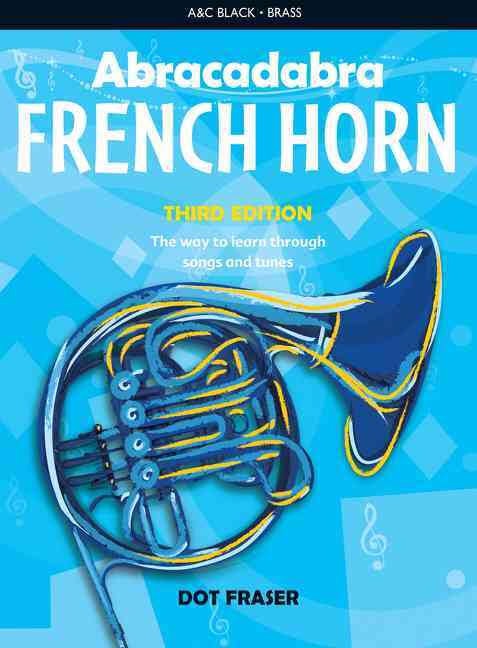 Abracadabra French Horn: Third Edition (Book Only)