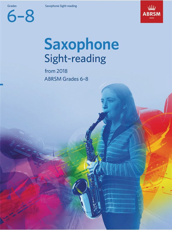 ABRSM: Saxophone Sight-Reading Tests Grades 6-8 (From 2018)