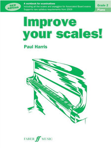 Paul Harris: Improve Your Scales! Piano Grade 2