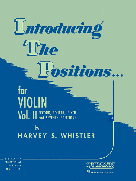 Harvey S. Whistler: Introducing The Position For Violin Volume 2