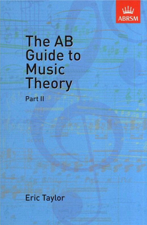 Eric Taylor: The AB Guide To Music Theory Part 2