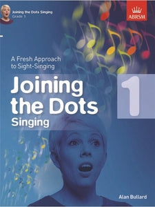 Alan Bullard: Joining The Dots Singing Grade 1