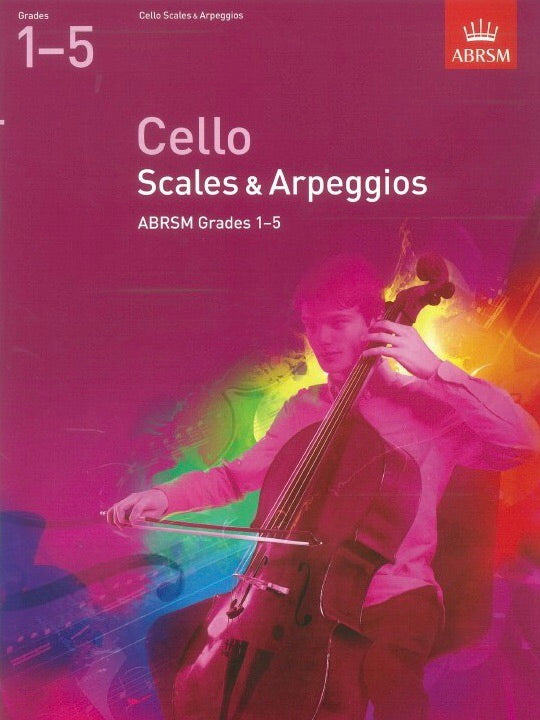 ABRSM: Cello Scales And Arpeggios Grades 1-5