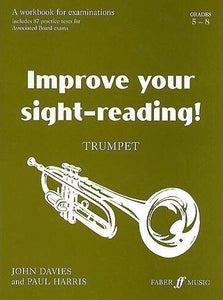 Improve Your Sight-Reading! Trumpet Grades 5-8