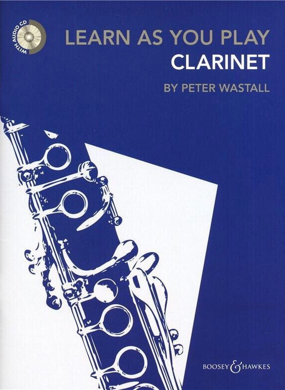 Peter Wastall: Learn As You Play Clarinet