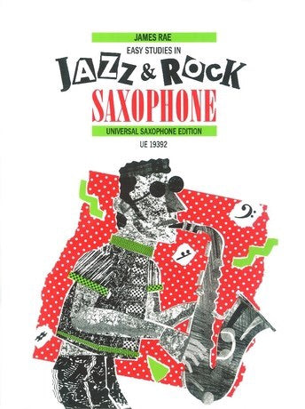 James Rae: Easy Studies In Jazz & Rock Saxophone