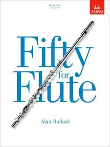 Alan Bullard: Fifty For Flute Book 2