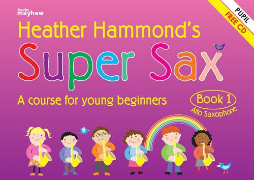 Heather Hammond: Super Sax Book 1