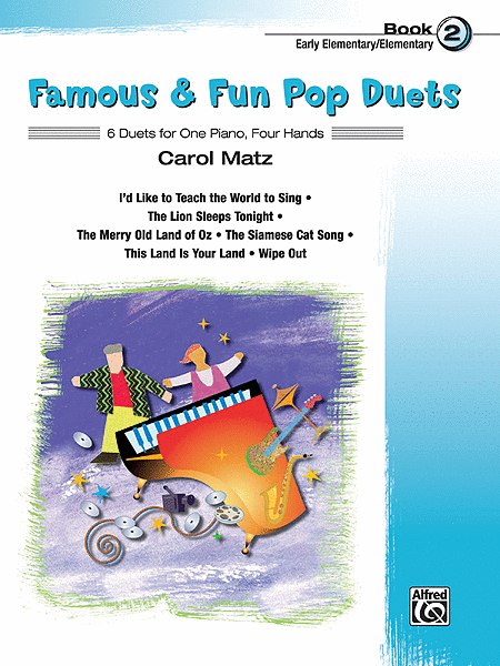Carol Matz: Famous & Fun Pop Duets Piano Book 2