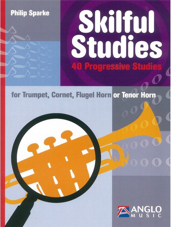 Philip Sparke: Skilful Studies - 40 Progresive Studies For Trumpet
