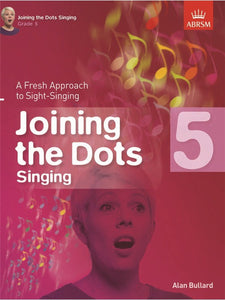 Alan Bullard: Joining The Dots Singing Grade 5