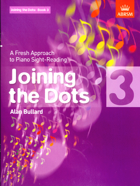 Alan Bullard: Joining The Dots Piano  Book 3
