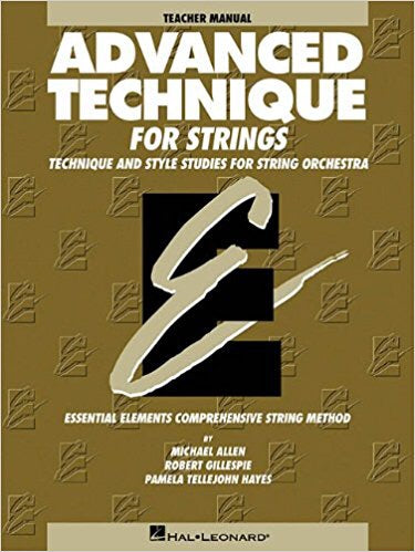Essential Elements Advanced Technique For Strings - Teacher's Manual