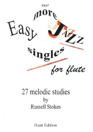 Russell Stokes: More Easy Jazz Singles For Flute