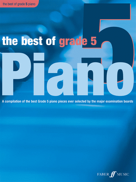 The Best Of Grade 5 Piano