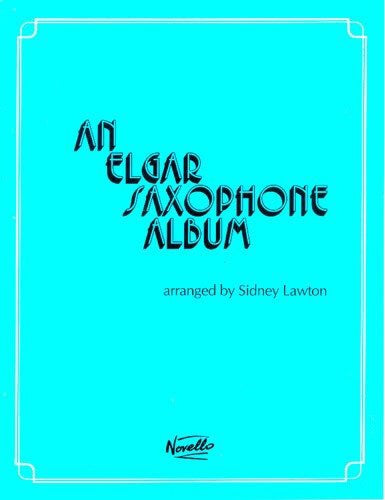 Sidney Lawton: An Elgar Saxophone Album