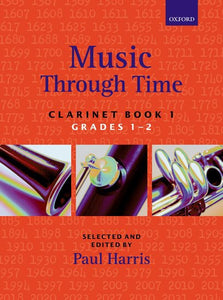 Paul Harris: Music Through Time Clarinet Book 1