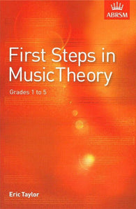 Eric Taylor: First Steps In Music Theory Grades 1-5