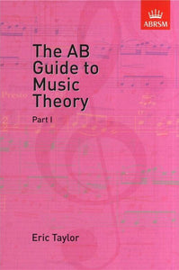 Eric Taylor: The AB Guide To Music Theory Part 1