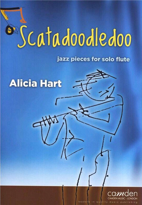 Alicia Hart: Scatadoodledoo Jazz Pieces For Solo Flute