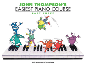 John Thompson's Easiest Piano Course: Part 3