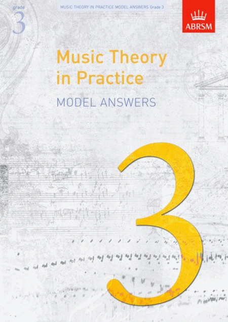ABRSM: Music Theory In Practice  Model Answers  Grade 3